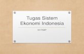 Tugas Sistem Ekonomi Indonesia - mizu. · PDF file•Bacalah makalah yang ada di blog dengan ... Sistem Ekonomi Pancasila ... Negara Kesejahteraan untuk menolak tuduhan bahwa sistem