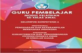 KELOMPOK KOMPETENSI A - · PDF file... pemetaan kompetensi guru telah ... sesuai dengan Standar Kompetensi ... Pembelajaran Bahasa Indonesia Sekolah Dasar Kelas Awalini merupakan modul
