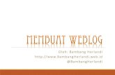 Oleh: Bambang Herlandi …bambangherlandi.web.id/download/blog/membuat-weblog-2014.pdf · Berdasarkan topik ... Beli domain (bayar tahunan) Sewa hosting (bayar tahunan) Server Weblog