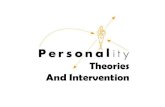 Theories And Intervention - · PDF fileINTERVENSI •Upaya merubah pikiran, perasaan, dan atau perilaku individu serta keadaan sosial dengan sengaja sesuai tujuan yang dikehendaki