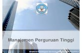 Manajemen Perguruan Tinggi - Gadjah Mada University · PDF fileManajemen Perguruan Tinggi Direktorat Kelembagaan dan Kerjasama Ditjen Dikti Kemdikbud