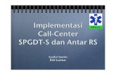 BSB Sumbar Call-Center SPGDT-S dan Antar RS · PDF fileTransportasi dan komunikasi. Kemampuan pertolongan. AGD ... Puskesmas RS tipe C RS tipe B/A ... SOP Rangkap UGD Dalam RS AGD