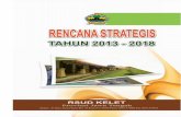 RENSTRA RSUD KELET TAHUN 2013-2018rsudkelet.co.id/wp-content/uploads/2015/10/RENSTRA... · Rencana Strategis (R enstra) Rumah Sakit Umum Daerah (R SUD) Kelet Provinsi Jawa Tengah