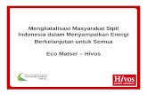 Mengkatalisasi Masyarakat SipilMengkatalisasi · PDF fileMengkatalisasi Masyarakat Sipil Indonesia dalam MikEiBkljttkSMenyampaikan Energi Berkelanjutan untuk Semua Beberapa workshop