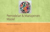 Pemodelan & Manajemen Model - … statistik (analisis regresi), ... dalam rangka menentukan pemilihan media. Untuk menggunakan model ini, ... alternatif dan memilih yang terbaik