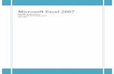 Microsoft Excel 2007 · PDF filePengenalan Kursor Excel ... berisi nama file dan program aplikasi yang sedang aktif. 5. Tool Bar, tombol‐tombol bergambar yang memiliki fungsi tertentu