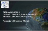 Fisika dasar II - Website Staff UIstaff.ui.ac.id/system/files/users/azwar/material/fisikadasarii.pdf · fisika dasar iifisika dasar ii departemen fisik semester ata 200 pengajar :