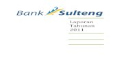 Laporan Tahunan 2011 - Bank Sultengbanksulteng.co.id/data/Laporan Tahunan 2011.pdf · Kursus Pejabat Pemberian Kredit Program BJJ ... Bank Sulteng sebagai petugas pada Seksi ... Pelatihan