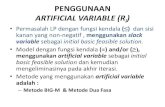 PENGGUNAAN ARTIFICIAL VARIABLE (Ri) - …widhadyah.lecture.ub.ac.id/files/2012/10/Materi-5_LP-BIG-M.pdf · PENGGUNAAN ARTIFICIAL VARIABLE (R i) •Permasalah LP dengan fungsi kendala