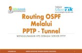 Routing OSPF Melalui PPTP - Tunnel - mum.mikrotik.commum.mikrotik.com/presentations/ID14/OSPF.pdf · Menghubungkan Antar Network pada Dua Buah Router. ... Konfigurasi OSPF di MikroTik