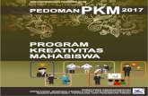 Pedoman PKM 2017 - simbelmawa.ristekdikti.go.idsimbelmawa.ristekdikti.go.id/Docs/Pedoman_PKM_2017.pdf · Pedoman Program Kreativitas Mahasiswa ... Format Penyusunan Rujukan dan Daftar