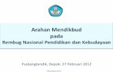 Arahan Mendikbud pada - luk.staff.ugm.ac.id · PDF file209/PMK.07/2011 Tentang Pedoman Umum dan Alokasi DAK Tahun Anggaran 2012 ... PK Tahun Program reguler ... 13,2 Tahun (tertinggi=18)