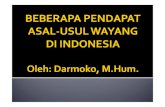 Tayangan/ slide ini sebagai bahan kuliah Wayang, Program ...staff.ui.ac.id/.../beberapapendapatasal-usulwayangdiindonesia.pdf · rendah suara, bahasa dan ekspresi ... Panggung wayang