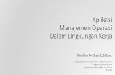 Aplikasi Manajemen Operasi dalam Lingkungan Kerjashadibakri.uniba.ac.id/.../aplikasi_manajemen_operasi_di...tugas1.pdf · Manajemen Operasi Dalam Lingkungan ... penentuan strategi