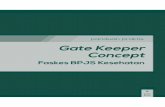 panduan praktis Gate Keeper Concept - bpjs-  · PDF filePenyelenggara Jaminan Sosial (BPJS) ... Daftar Isi I Ketentuan Umum 05 ... Klinik Pratama atau yang setara 5