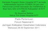 Dampak Program Sister Hospital NTT terhada ketersediaan ... Seikka.pdf · PDF fileDampak Program Sister Hospital NTT terhada ketersediaan layanan PONEK 24 jam dan ... Hasil: Budaya
