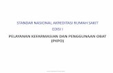STANDAR NASIONAL AKREDITASI RUMAH SAKIT EDISI Iikatanapotekerindonesia.net/uploads/rakernasdocs/materi2017/pkpo.pdf · mengatasi syok anafilatik di tempat penyuntikan dan obat untuk