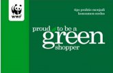 Proud to be a Green Shopper - assets.wwfid.panda.orgassets.wwfid.panda.org/downloads/green_shopperallinone.pdf · Pakai plastik untuk vas bunga, ... Gunakan panas matahari untuk ...