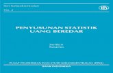 PENYUSUNAN STATISTIK UANG BEREDAR - bi.go.id · PDF fileiii Sejalan dengan amanat yang diemban dalam Undang-Undang No. 23 tahun 1999 tentang Bank Indonesia, dalam menjalankan tugas