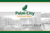 PowerPoint Presentation - Palm Citypalmcity.co.id/wp-content/uploads/2017/05/Product-Knowledge-Palm... · GROUP yang telah mempunyai pengalaman dan kemampuan mengembangkan berbagai