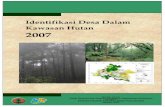Identifikasi Desa Dalam Kawasan Hutan 2007storage.jak-stik.ac.id/ProdukHukum/kehutanan/identifikasi desa_0.pdf · Untuk melaksanakan kegiatan‐kegiatan pokok tersebut di atas secara