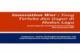 Innovation War : Yang Terluka dan Gugur di Medan Lagaahlimanajemenpemasaran.com/wp-content/uploads/2013/07/Download... · Tanpa bekal itu semua, sebuah organisasi bisa terjebak dan
