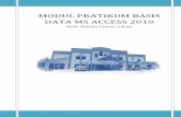 MODUL PRATIKUM BASIS DATA MS ACCESS 2010 - … Ajar Ms. Acces 2010.pdf · DATA MS ACCESS 2010 ... (Memahami cara memasukkan data kedalam tabel) Pertemuan 3 ... fasilitas database