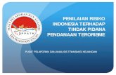 PENILAIAN RISIKO INDONESIA TERHADAP TINDAK  · PDF filepenilaian risiko indonesia terhadap tindak pidana pendanaan terorisme pusat pelaporan dan analisis transaksi keuangan