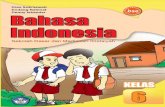 Bahasa Indonesia 6 - bsd.  · PDF fileSelain itu ada juga bermain drama, bermain peran, ... A. Pemain Salah Dengar ... orang lain dengan bahasa yang baik