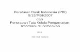Peraturan Bank Indonesia for pNJ · PDF file• Kurang memadainya fungsi Pengelola Program Pengamanan Informasi dan ... Basel II mengenalkan jenis jenis utama risiko yaitu Risiko pasar