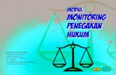 MODUL MONITORING PENEGAKAN HUKUM · PDF fileMalaysia, Taiwan, Korea Selatan, ... (BPK) memperlihatkan nilai penyimpangan yang terjadi di sejumlah instansi pemerintah di Indonesia sangat