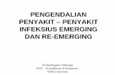 PENGENDALIAN PENYAKIT INFEKSIUS EMERGING …zoonosis.ipb.ac.id/pdf_file/CONTROLLING EMERGING AND RE-EMER… · –UNIVERSAL PRECAUTION –KEWASPADAAN KHUSUS BERBASIS JEIS ... •Memberi