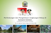 Perlindungan dan Pengelolaan Lingkungan Hidup di …silhdsulsel.com/admin/gambar/Kebijakan Perlindungan dan Pengelolaan... · Perlindungan dan Pengelolaan Lingkungan Hidup di Sulawesi