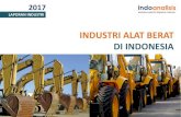 INDUSTRI ALAT BERAT DI INDONESIA - indoanalisis.co.idindoanalisis.co.id/.../05/...Industri-Alat-Berat-Indonesia-2017.pdf · iii daftar isi industri alat berat di indonesia 2017 bab