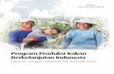 Program Produksi Kakao Berkelanjutan · PDF file4 Program Produksi Kakao Berkelanjutan Indonesia - Laporan Tengah Tahunan ... hama dan penyakit dan jika tidak di regenerasi atau di