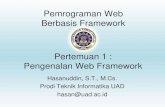 materi kuliah pemrograman web berbasis frameworkfiftin.staff.uad.ac.id/file/framework/framework1.pdf · Pembuatan Grafik 10.Penerapan AJAX ... •Paket library yang lengkap (database,