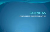 PENGANTAR OSEANOGRAFI III - …laboseanografi.mipa.unsri.ac.id/wp-content/uploads/2012/04/03... · A. Secara Kimia (titrasi Cl) Salinitas memiliki hubungan linier dgn Cl dan Cl dapat