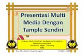 PresentasiMulti MediaDengan TampleSendiri -  · PDF file1. Membuka Power Point Ana Sholihatin Septiningsih 0106116010 Buka “Power Point” Klik 2X ( dua kali)