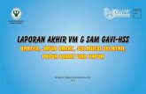 Laporan Akhir VM & SAM Gavi-HSS - pustaka.unpad.ac.idpustaka.unpad.ac.id/wp-content/uploads/2016/04/Laporan-Akhir-VM... · • Pendahuluan ... LAPORAN AKHIR VM & SAM GAVI PROVINSI