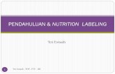 PENDAHULUAN & NUTRITION LABELING - blog.ub.ac.idblog.ub.ac.id/dermolen/files/2012/04/1.-Pendahuluan-dan-Nutrition... · Industri pangan, badan pemerintah (seperti BPOM), dan PerguruanTinggi