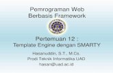 Pemrograman Web Berbasis Framework Pertemuan 12fiftin.staff.uad.ac.id/file/framework/framework12.pdf · berbagai cara : –Membuat sendiri dengan bahasa pemrograman ... PHP –JavaScript)