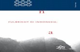 FULBRIGHT DI INDONESIA - · PDF fileHak cipt©20i2i1071dAim masalah pendanaan untuk kajian wilayah, beasiswa untuk studi di luar negeri, studi bahasa asing, dan penelitian lapangan