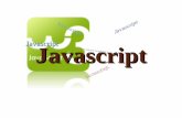 JAVASCRIPT - · PDF file– JavaScript memungkinkan untuk memvalidasi masukan-masukan pada formulir sebelum dikirim ke server – JavaScript dapat mengimplementasi permainan interaktif