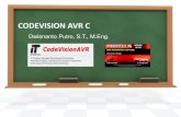 PROJECT CODEVISION AVR C  Atmel AVR dapat mempermudah pemrograman C. CODEVISION AVR C Published By Stefanikha69