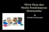 Work Shop dan Media Pembelajaran Matematika · PDF fileKontak Perkuliahan •Standar Kompetensi: Mahasiswa mampu memanfaatkan dan membuat alat peraga konkrit dan alat peraga maya dalam