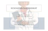 KESEHATAN MASYARAKAT - staffnew.uny.ac.idstaffnew.uny.ac.id/.../pendidikan/(1)+KESEHATAN+MASYARAKAT.pdf · Ilmu kesehatan masyarakat • Ilmu sosial - perilaku masyarakat – Healt