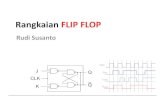 Rangkaian FLIP FLOP - · PDF fileJenis sinkron : Perubahan terjadi bersamaan pada waktu ditentukan → ada penabuh / Clock asinkron: perubahan terjadi sembarang waktu Unsur pengingat
