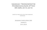 NASKAH TEKNOKRATIK PEMBANGUNAN IPTEK · PDF filenaskah teknokratik pembangunan iptek rpjmn 2015-2019 bsidang(paripurna(drn(jakarta(2662014 direkturindustriiptek(dan(parekraf(bappenas