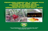 PERATURAN DAERAH No. 8 TAHUN 2016 TANGGAL 21 …bioclime.org/publications/perda_full.pdf · tugas-tugas dan fungsi-fungsi pencegahan, pemadaman dan penanganan pasca kebakaran hutan