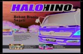 halohino - hino.co.idhino.co.id/media/files/catalog/20140205111455-halohinoedisi22013.pdf · yang telah kami luncurkan sebelumnya yaitu Hino 500 Jumbo Cruising Ranger FM 285 JD. Dari
